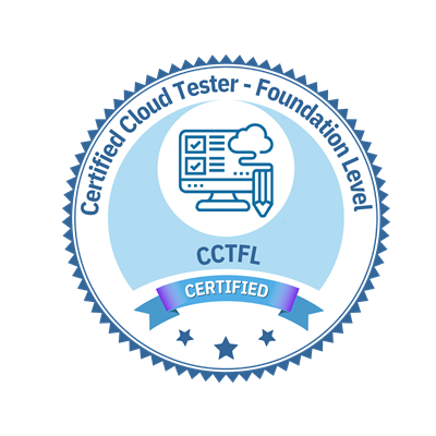 Certified Cloud Tester - Foundation Level (CCTFL)™